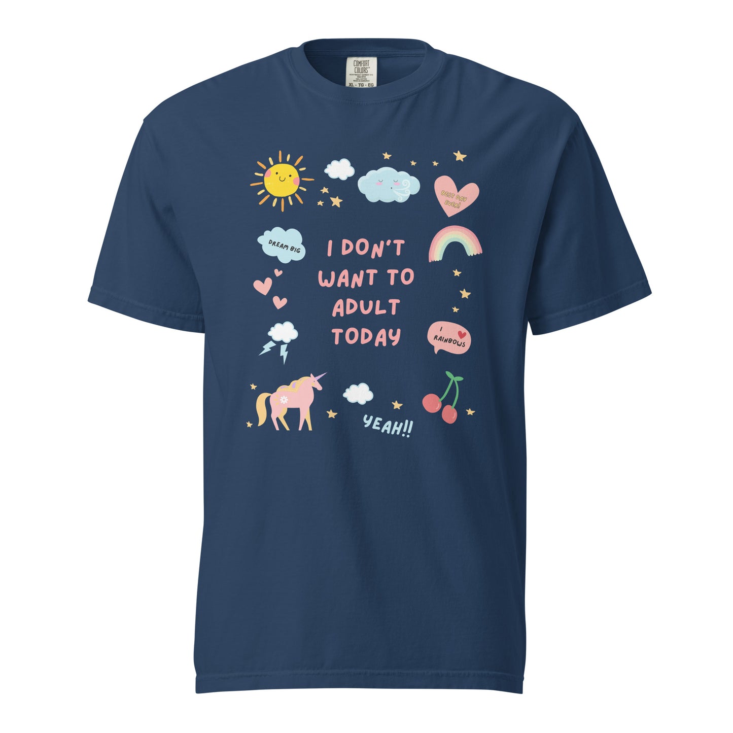 I Don't Want to Adult Today T-Shirt - Say Something Swag