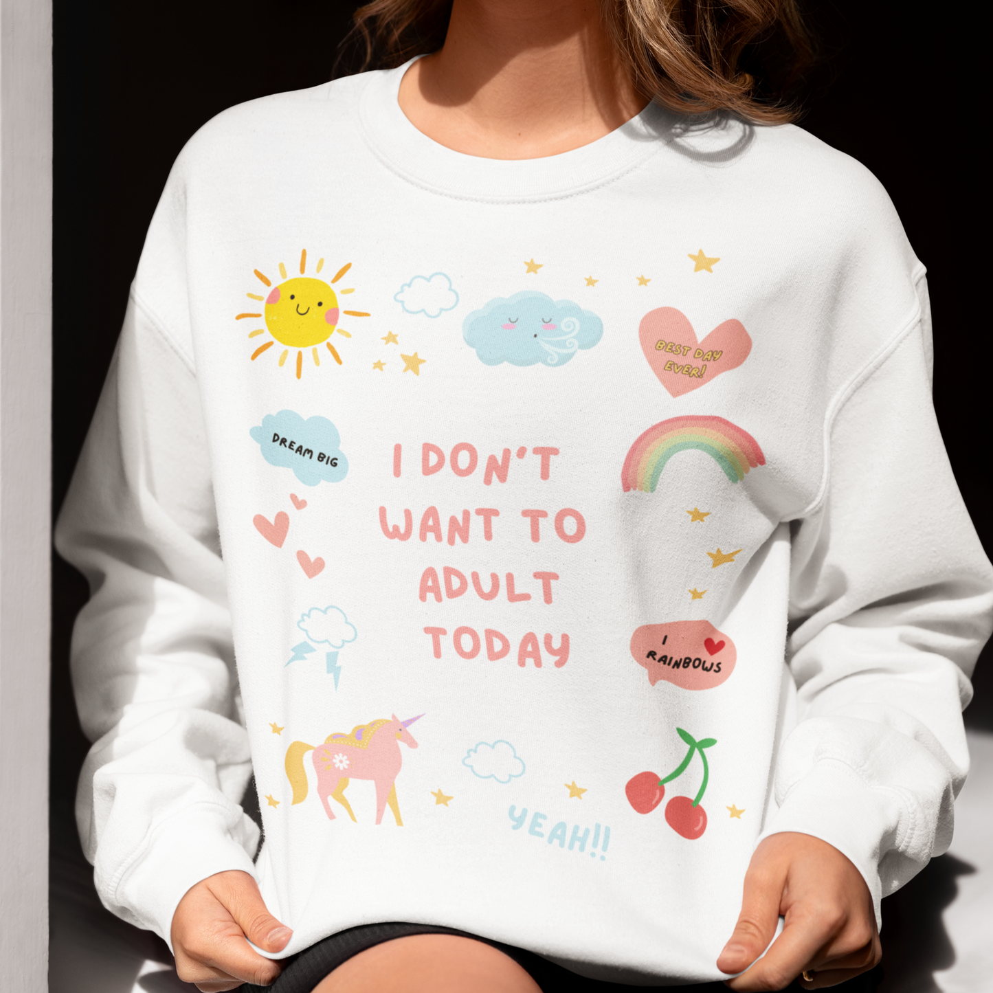 I Don't Want to Adult Today Sweatshirt - Say Something Swag