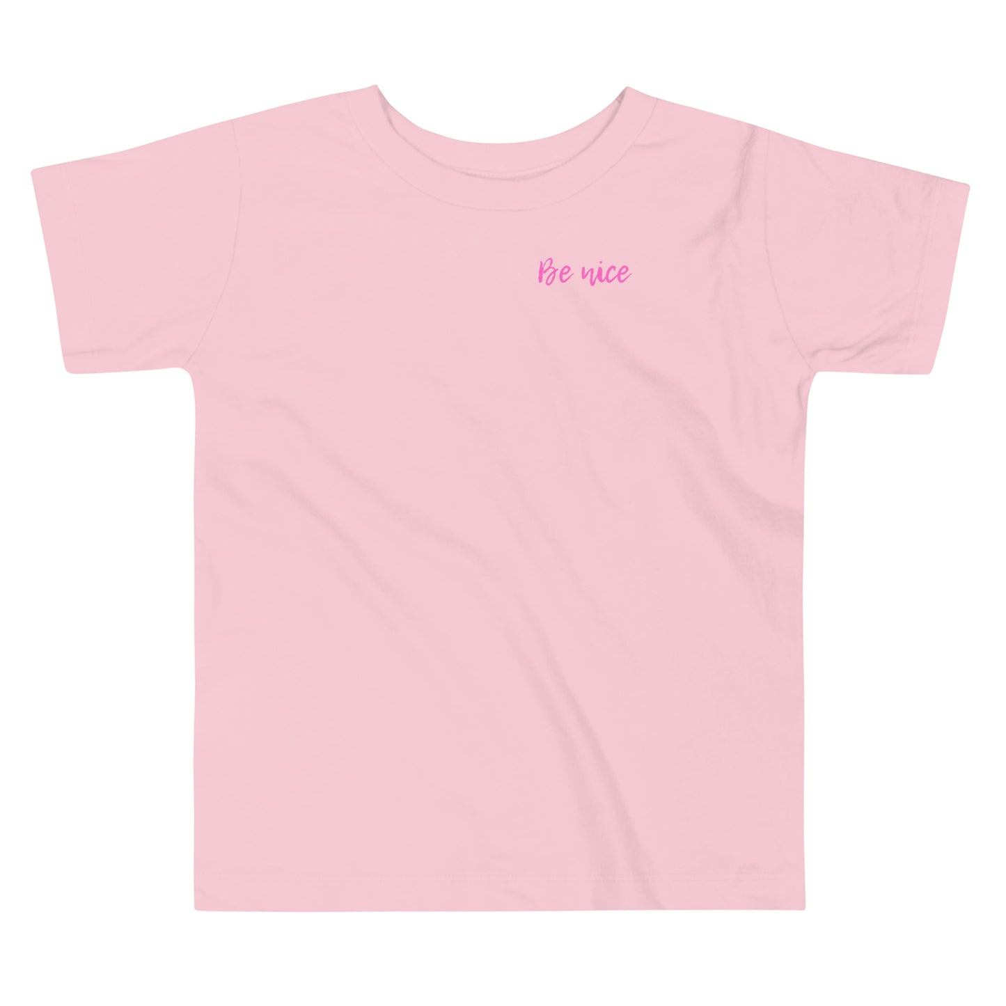 Be Nice Toddler T-Shirt - Say Something Swag