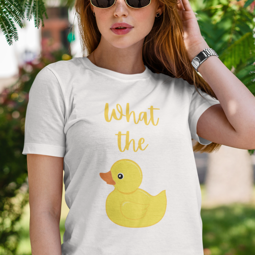 What the Duck T-Shirt - Say Something Swag