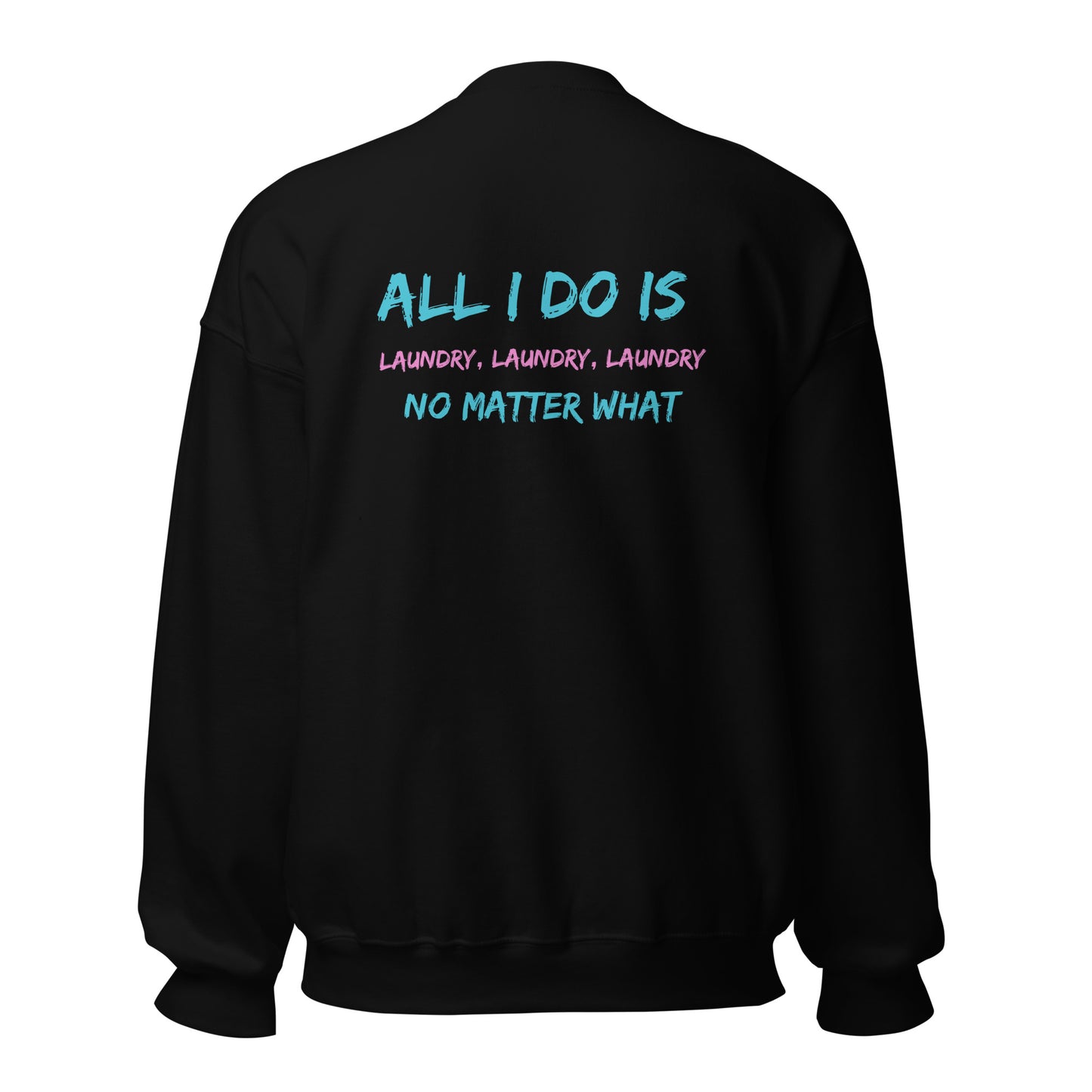 Parent Laundry Sweatshirt - Say Something Swag