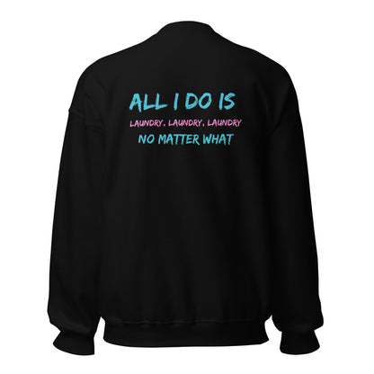 Parent Laundry Sweatshirt - Say Something Swag