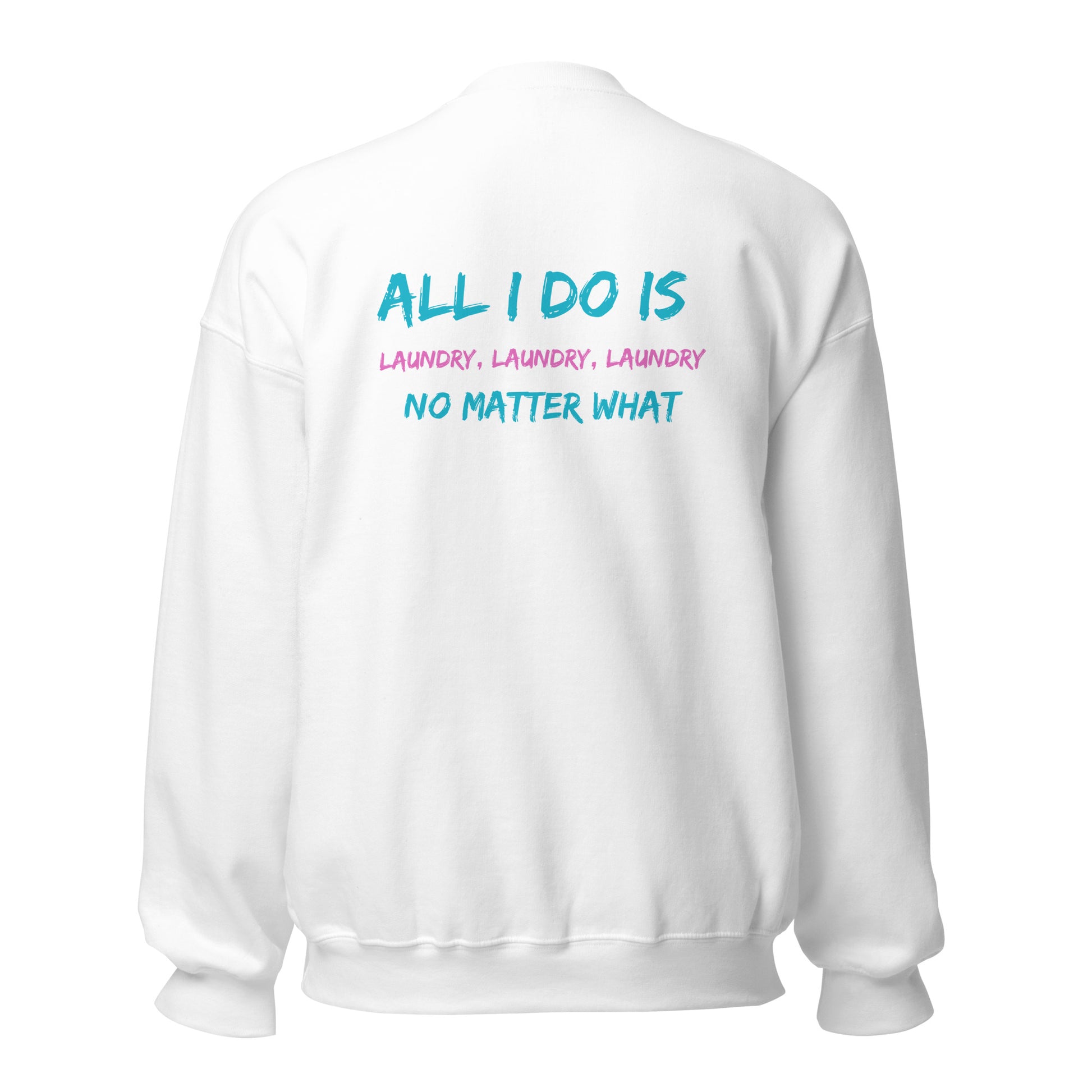Parent Laundry Sweatshirt - Say Something Swag