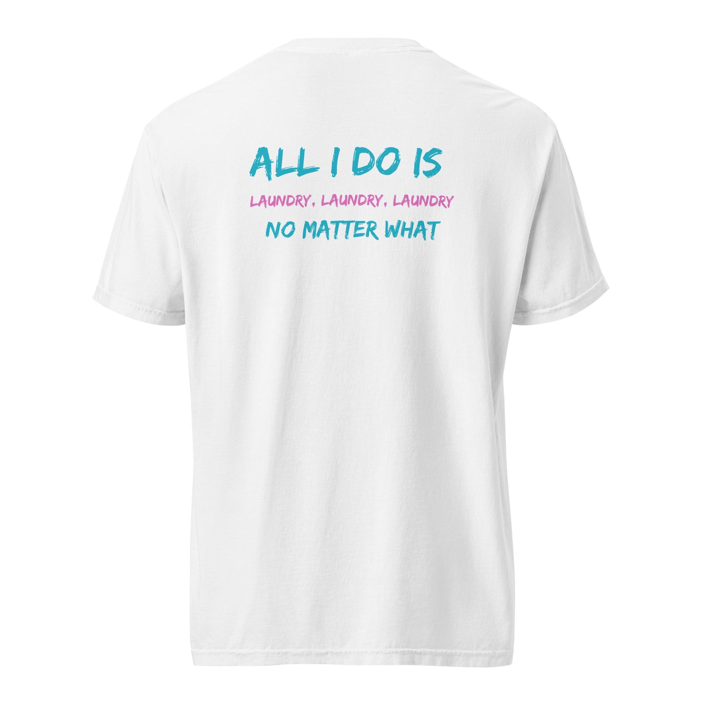 Parent Laundry T-Shirt - Say Something Swag