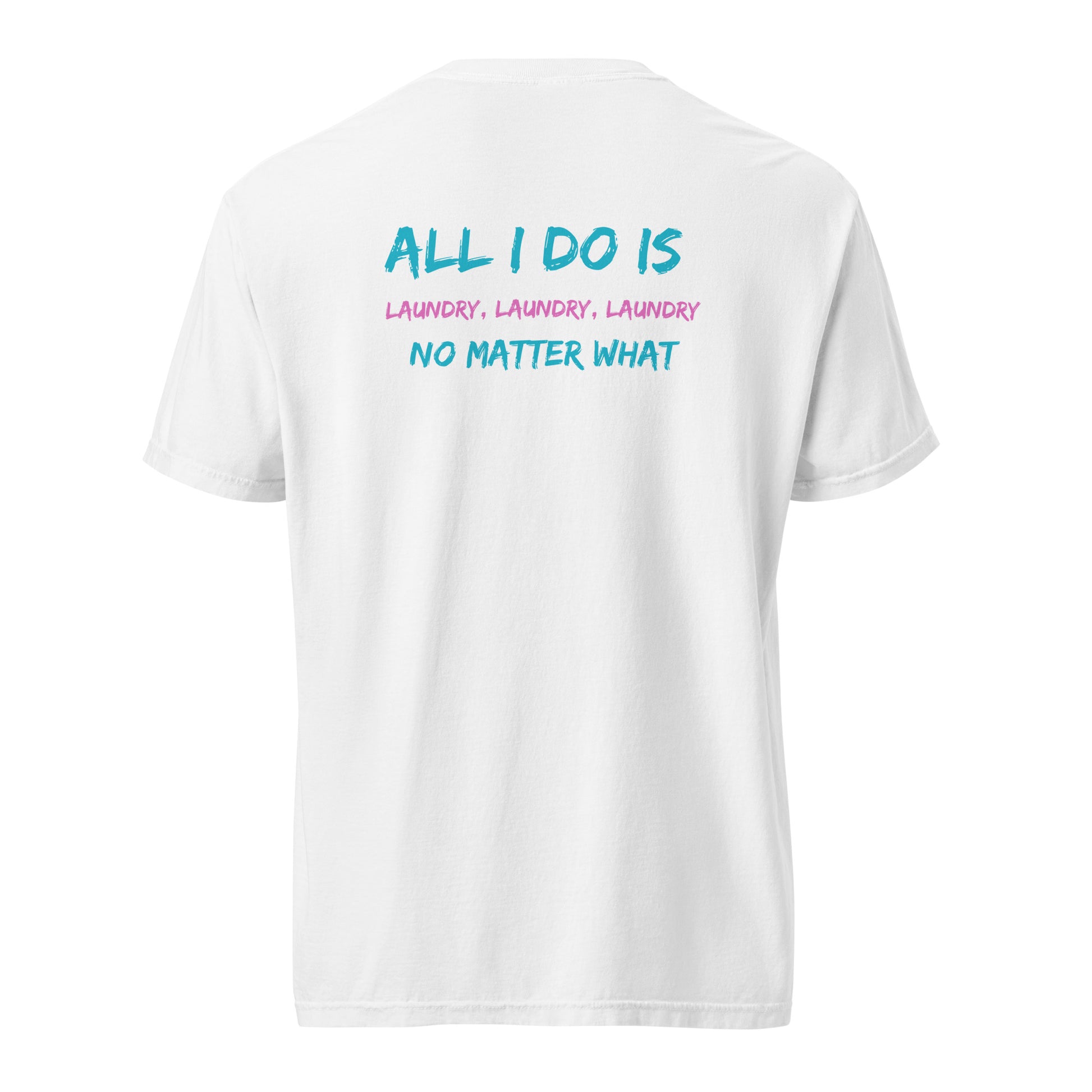Parent Laundry T-Shirt - Say Something Swag