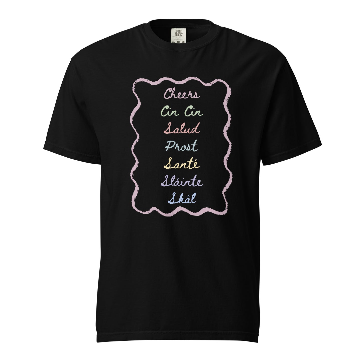 Cheers T-Shirt - Say Something Swag