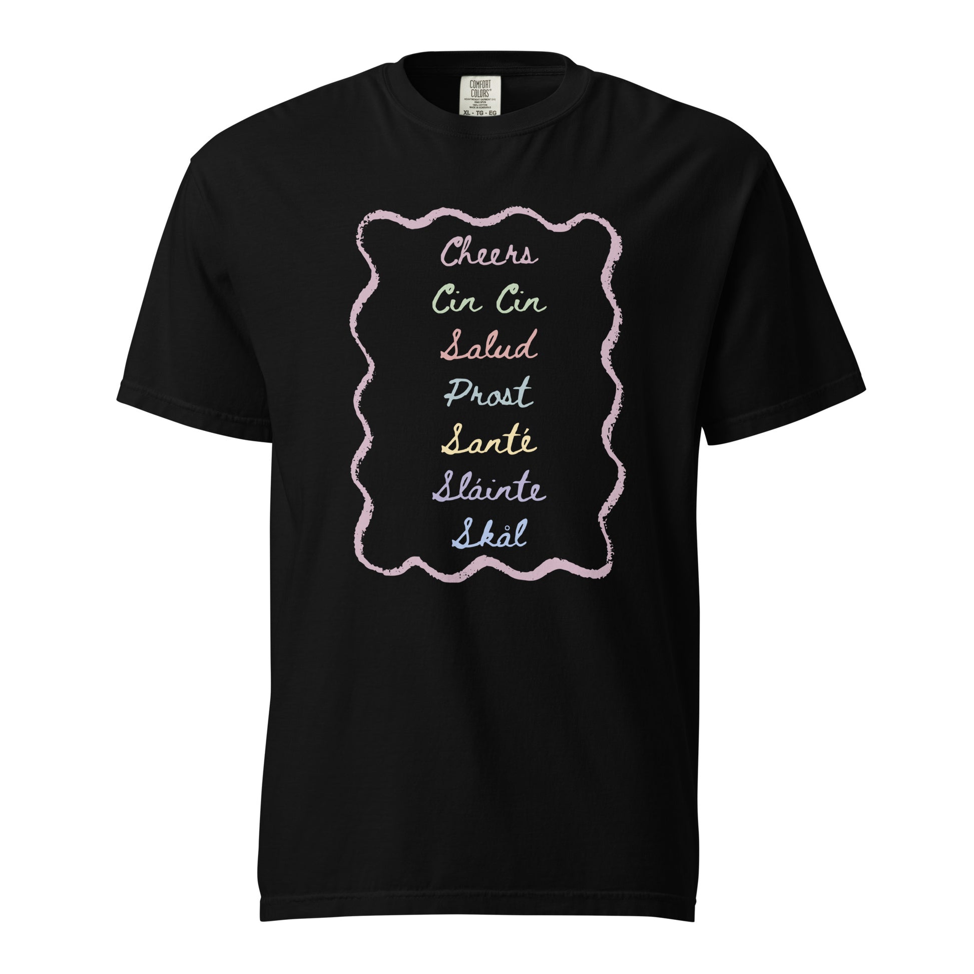 Cheers T-Shirt - Say Something Swag