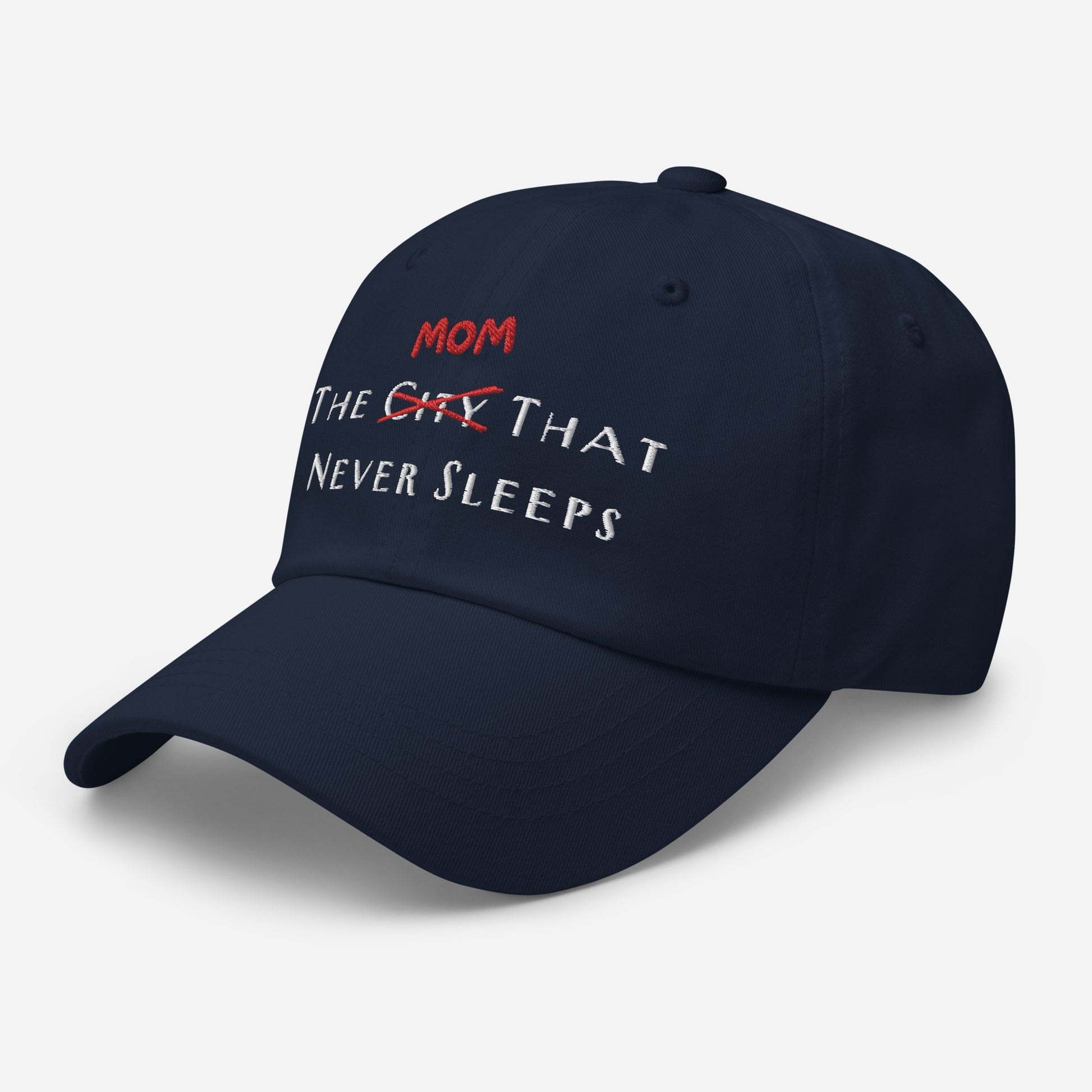 The Mom That Never Sleeps Hat - Say Something Swag