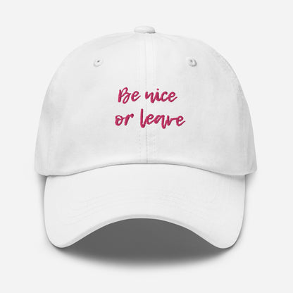 Be Nice or Leave Hat - Say Something Swag