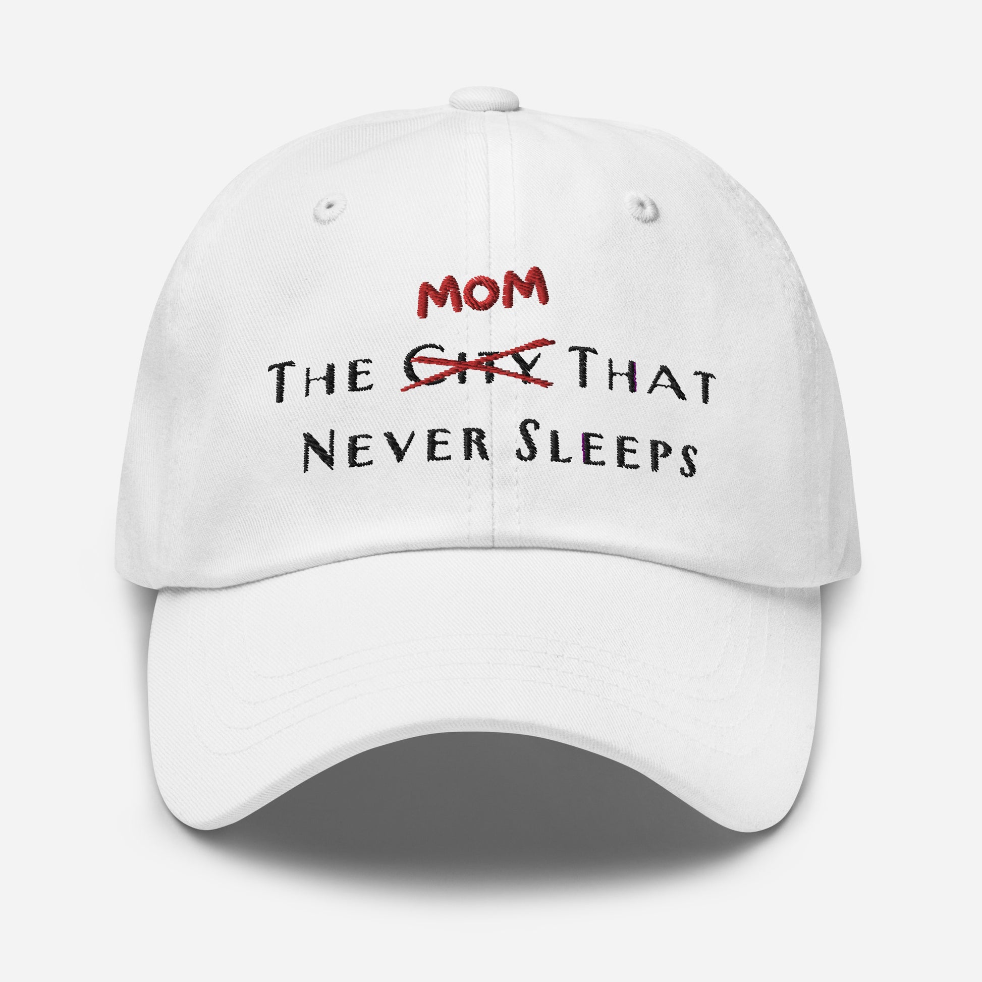 The Mom That Never Sleeps Hat - Say Something Swag