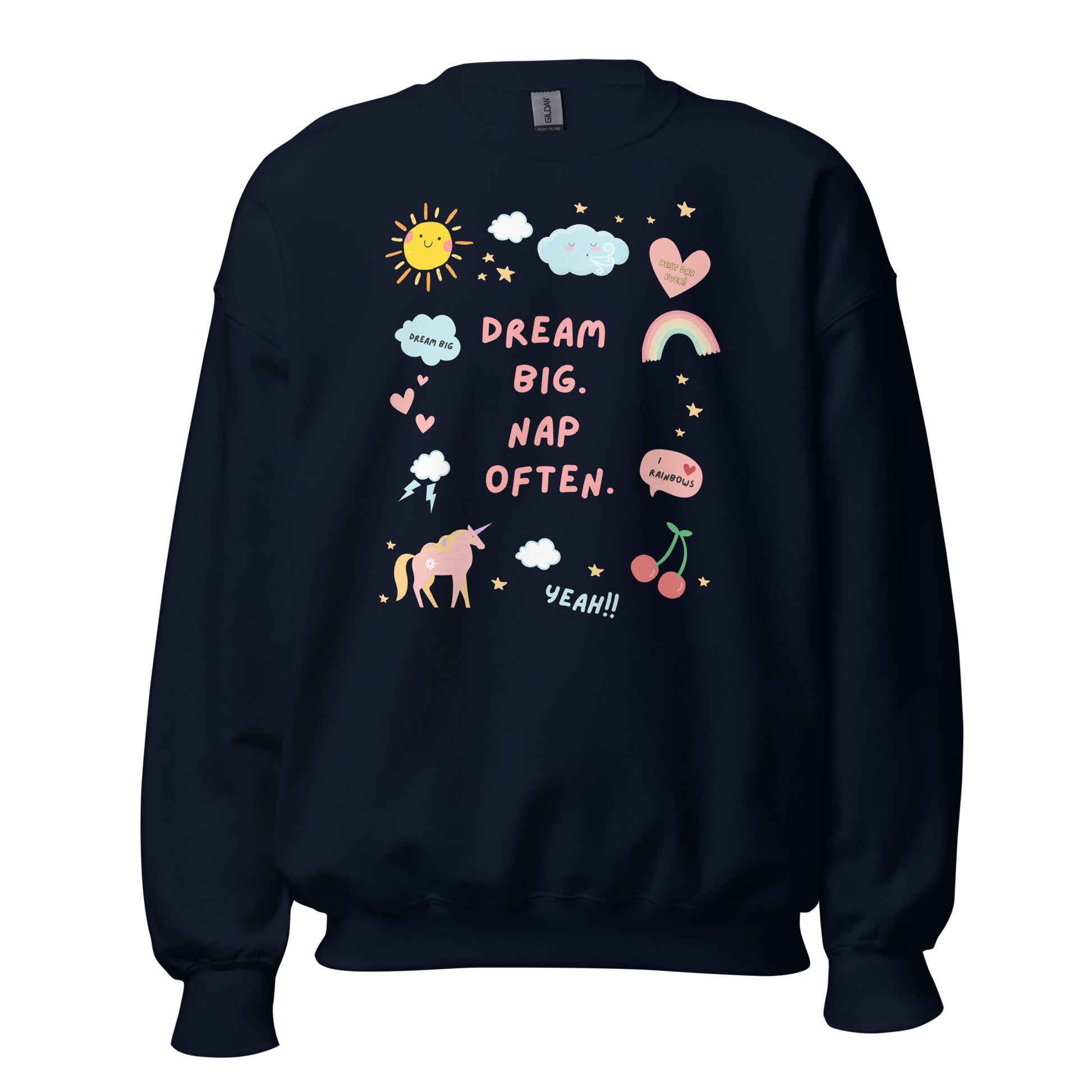 Dream Big, Nap Often Sweatshirt - Say Something Swag