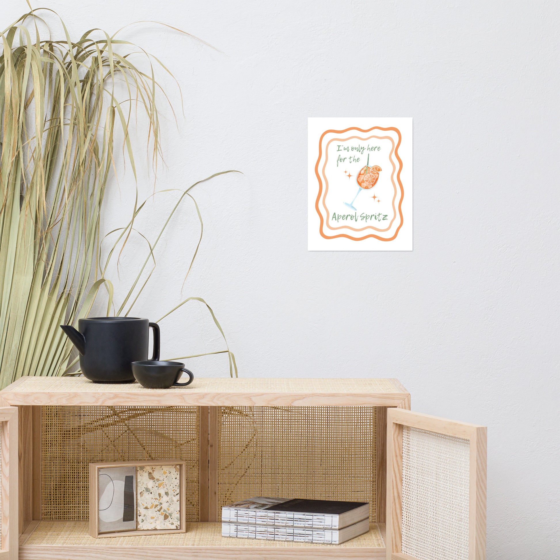 I'm Only Here for the Aperol Spritz Print - Say Something Swag