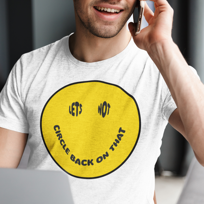 Let's Not Circle Back on That T-Shirt - Say Something Swag