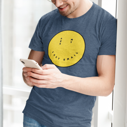 Per My Last Email T-Shirt - Say Something Swag