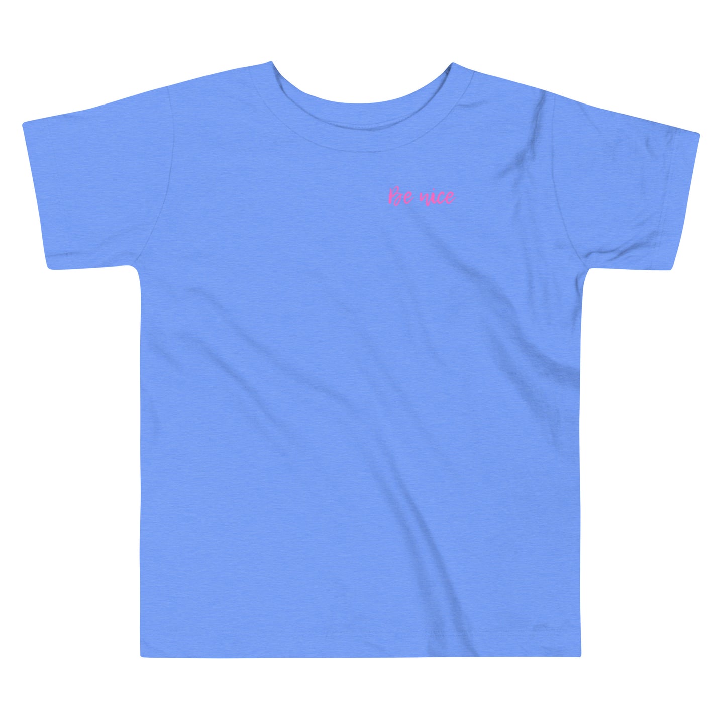 Be Nice Toddler T-Shirt - Say Something Swag