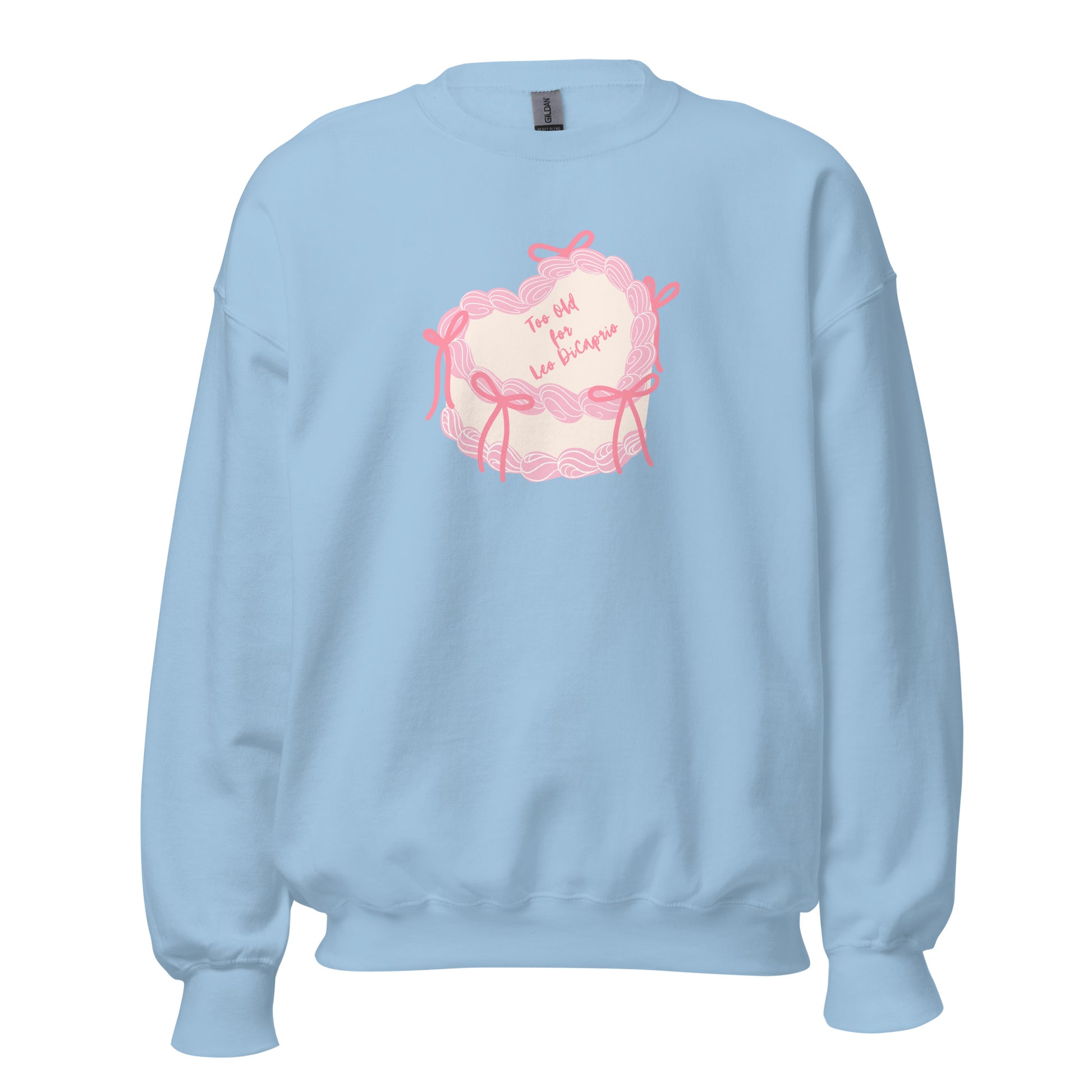 Too Old for Leo Sweatshirt - Say Something Swag