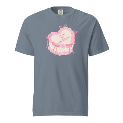 Too Old for Leo T-Shirt - Say Something Swag