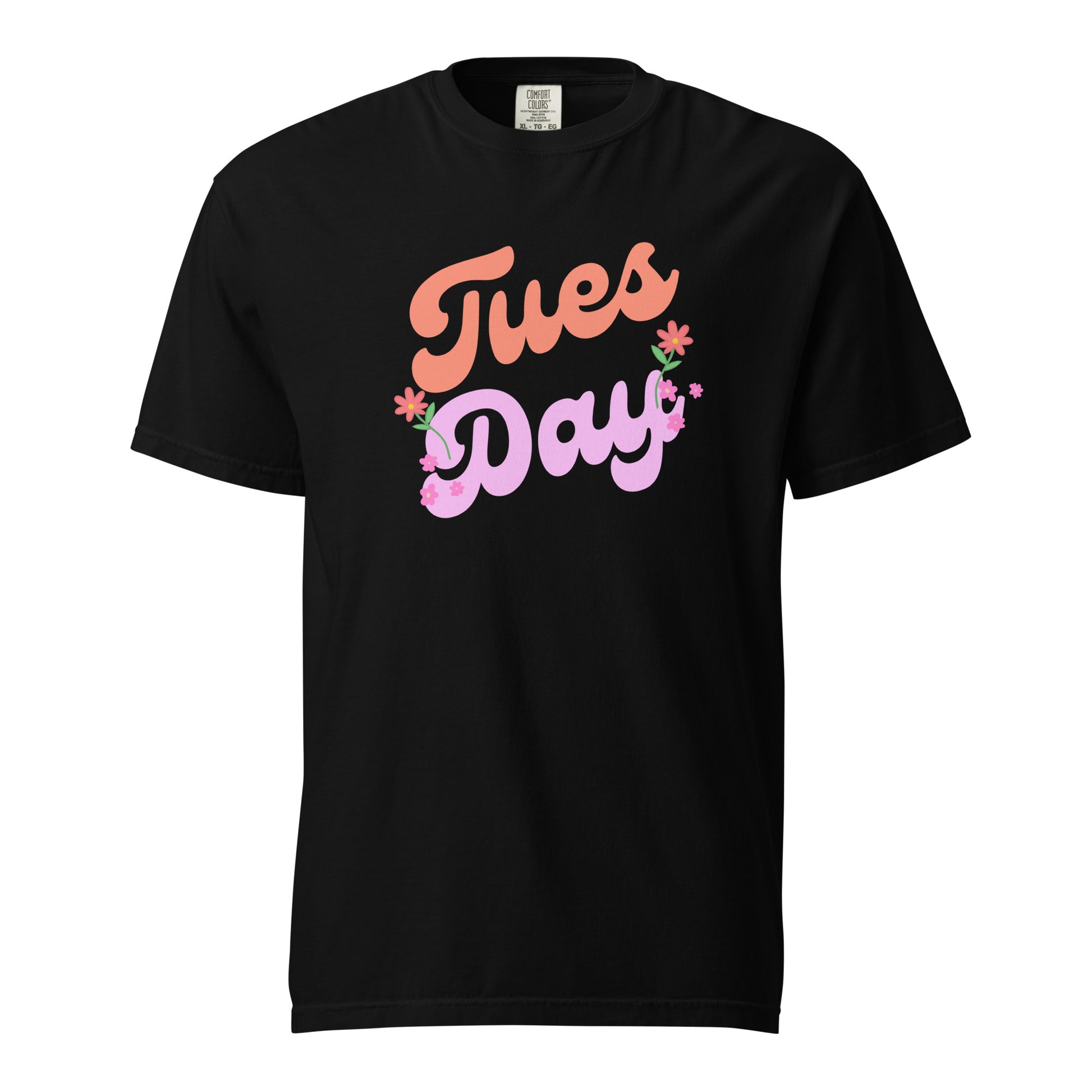 Tuesday T-Shirt - Say Something Swag