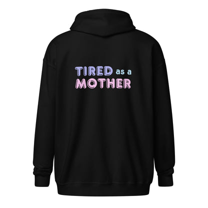 Tired as a Mother Hoodie - Say Something Swag