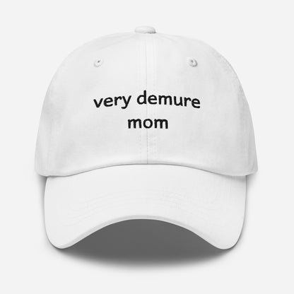 Very Demure Mom Hat - Say Something Swag