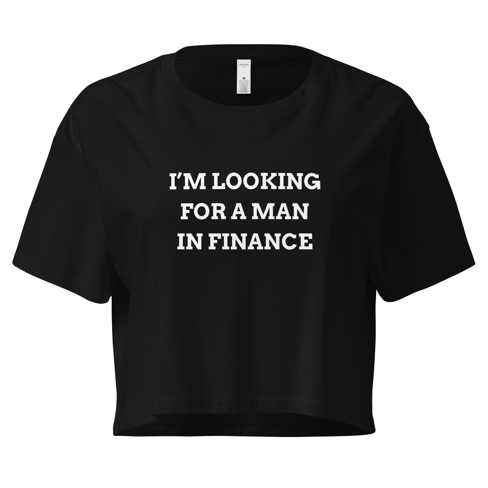 I'm Looking for a Man in Finance Women's T-Shirt - Say Something Swag